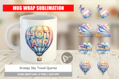 Grumpy Sky Travel Quotes Mug Wrap Product Image 1
