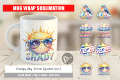 Grumpy Sky Travel Quotes Mug Wrap Product Image 1
