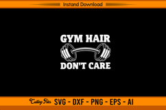 Gym Hair Don’t Care Funny Workout SVG Design Product Image 1