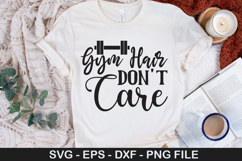 Gym Hair Don&#039;t Care SVG - Fitness Quotes Design Product Image 1