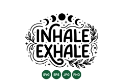 Hand Lettered Inhale Exhale SVG Motivational Quote Design Product Image 1
