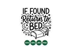 Hand Drawn If Found Return To Bed Svg Design Product Image 1