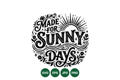 Hand Drawn Made For Sunny Days Typography Design Product Image 1