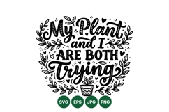 Hand Lettered Funny Plant Quote SVG Cut File Product Image 1
