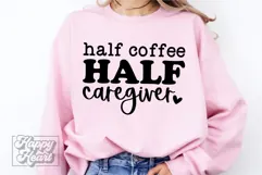 Half Coffee Half Caregiver SVG - Preschool Teacher Quote PNG Product Image 2