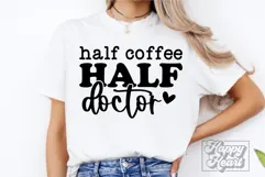 Half Coffee Half Doctor SVG - Doctor Mode PNG - Doctor Era Product Image 2