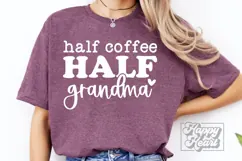 Half Grandma Half Coffee SVG - Grandma Life PNG Coffee Lover Product Image 2