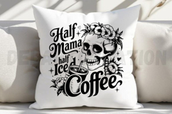Half Mama Half Iced Coffee SVG Product Image 2