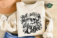 Half Mama Half Iced Coffee SVG Product Image 3