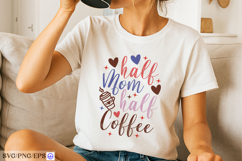Half Mom Half Coffee Mother's Day SVG PNG T-shirt Design Product Image 2