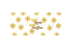 half mom half coffee libbey beer can glass full wrap svg presized template for 16oz and 20oz glass for Cricut Silhouette and sublimation