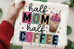 Half Mom Half Coffee PNG Product Image 1