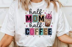 Half Mom Half Coffee PNG Product Image 3