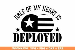 Half of my heart is deployed SVG, Military SVG, Veteran SVG Product Image 2