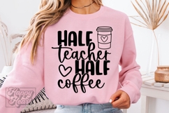 Half Teacher Half Coffee SVG PNG - Coffee Lover Teacher Product Image 1