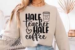 Half Teacher Half Coffee SVG PNG - Coffee Lover Teacher Product Image 2