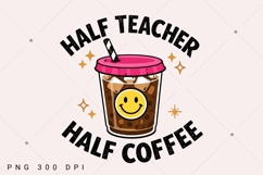 Half Teacher Half Coffee PNG, Retro Teacher png, Coffee PNG Product Image 6