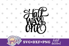 Half Way to One Cake Topper SVG file, dxf file, png file Product Image 2