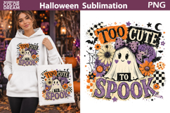 Too Cute To Spook PNG | Ghost Halloween Sublimation Art Product Image 1