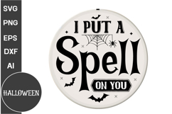 I Put a Spell on You Round Sign SVG | Halloween Round Sign Product Image 1