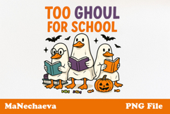 Halloween Goose Sublimation | Too Ghoul for School PNG Product Image 1