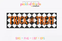 Halloween SVG PNG DXF EPS design with bold orange Trick or Treat text and a spooky farmhouse-style black and white checkered background.