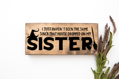 Cricut and Silhouette friendly Halloween SVG file featuring a humorous witch sister phrase.