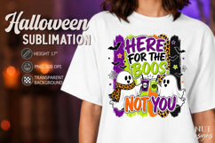 Halloween sublimation Here for the Boos Spooky ghost Product Image 1