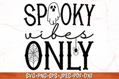 Spooky Vibes Only SVG | Halloween SVG Quote Product Image 1
