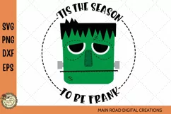Halloween cut file, cute Halloween design for kids, Tis the season to be Frank, Frankenstein SVG