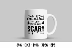 Eat, drink and be Scary SVG. Funny Halloween quote Product Image 3