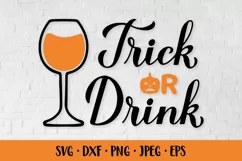 Trick or Drink SVG. Funny Halloween quote shirt design Product Image 1