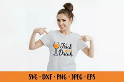 Trick or Drink SVG. Funny Halloween quote shirt design Product Image 2