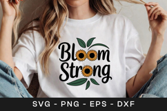 Bloom Strong Sunflower Inspirational SVG PNG Product Image 1