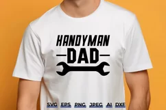 Handyman Dad SVG File - Father’s Day DIY T-Shirt Design Product Image 1