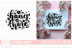 Hang In There SVG | Positivity Lettering Quotes Design Product Image 1