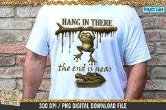 Hang in there Frog and crocodile is a professional design that is available at 300dpi PNG to use for Sublimation, iron-on transfer, DTG Printing and normal printing.