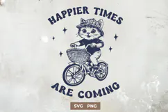 Happier Times Are Coming SVG, Cute Cat Riding Bike Retro PNG Product Image 1