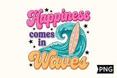 Happiness Comes In Waves Surf PNG Product Image 1