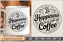 Happiness Is A Cup Of Coffee SVG File | Coffee Round Sign Product Image 1