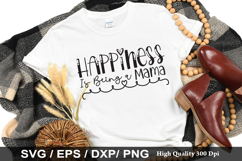 Happiness Is Being A Mama SVG - Mother&#039;s Design Product Image 1