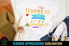 TEACHER APPRECIATION SUBLIMATION GIFTS- TEACHER APPRECIATION SHIRTS SUBLIMATION- TEACHER APPRECIATION MUGS SUBLIMATION