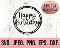 Happy Birthday Cake Topper SVG - Birthday PNG Design Clipart Product Image 22