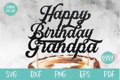 Happy Birthday Grandpa Cake Topper SVG file for cricut diy gift for grandpa