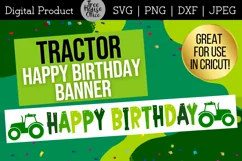 Happy Birthday hanging banner for birthday party featuring a tractor in SVG, PNG, DXF, and JPEG format.  Great for cutting in vinyl or printing to hang.