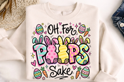 Funny Easter PNG, Easter Sublimation, Oh For Peeps Sake SVG, Easter Shirt Design, Sarcastic Easter PNG, Easter Bunny PNG, Adult Easter Shirt, Teacher Easter PNG, Easter Quote SVG, Peeps PNG