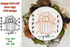 Happy Fall y’all SVG cut file with pumpkin and sunflower, seasonal design for round or square door sign, tray, pillow case, welcome sign.   