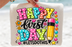 Happy First Day Letsdothis Sublimation,teacher Pencil Png Product Image 2