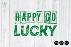 Happy Go Lucky SVG, St. Patrick's SVG, Lucky SVG Product Image 1