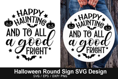 Happy haunting and to all a good SVG - Halloween Round Sign Product Image 1